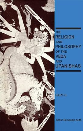 The Religion and Philosophy of the Veda and Upanishads VOLUME-2