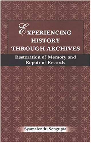 Experiencing History Through Archives: Restoration Of Memory And Repair Of Records