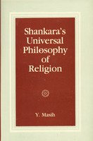 Shankara's universal philosophy of religion [Hardcover] [Jan 01, 1987] Masih, Yakub [Hardcover] Masih, Yakub