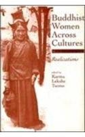 Buddhist Women Across Cultures Realisation Kramaleksh, E.T.