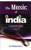 Music of India: A Scientific Study [Hardcover] B.Chaitanya Deva