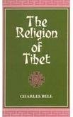 The Religion of Tibet [Hardcover] Bell, Charles