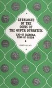 Catalogue of the Coins of the Gupta Dynasties and of Sasanka King of Gauda [Hardcover] John Allan