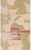 Dalhana and His Comments on Drugs [Hardcover] P.V. Sharma