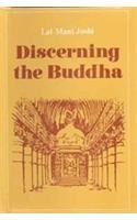 Discerning the Buddha [Hardcover] Lal Mani Joshi