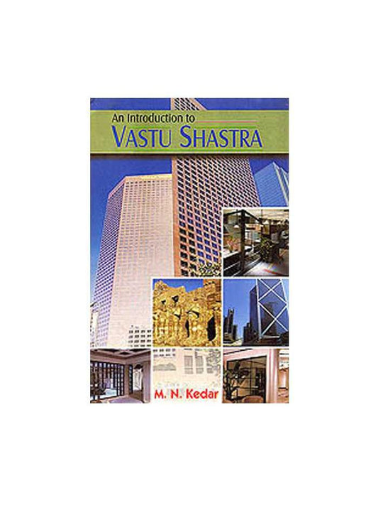 An Introduction To Vastu Shastra By Bhartiya Prachya Evam Sanatan Vigyan Sansthan