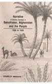 Narrative of Various Journeys in Balochistan, Afghanistan and the Panjab Including a Residence in These Countries, 1826-1938: Including a Residence in These Countries 1826-1838 [Hardcover] Masson, Charles