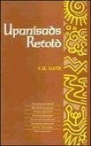 Munshiram Manoharlal Publishers Pvt Ltd Upanisads Retold: Chandogyopanisad, Mandukyopanisad, Aitareyopanisad, Taittiriyopanisad, Svetasvataropanisad, Kausitakyopanisad, Maitri Upanisad, And Jabalopanisad, Vol. Ii [Paperback] V.H. Date