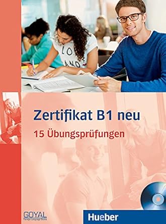 Zertifikat B1 Neu 15 Ubungsprufungen by Aliki Balser