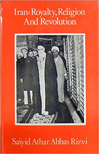 Iran: Royalty, Religion And Revolution