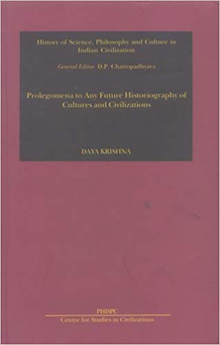 Prolegomena To Any Future Historiography Of Cultures And Civilizations