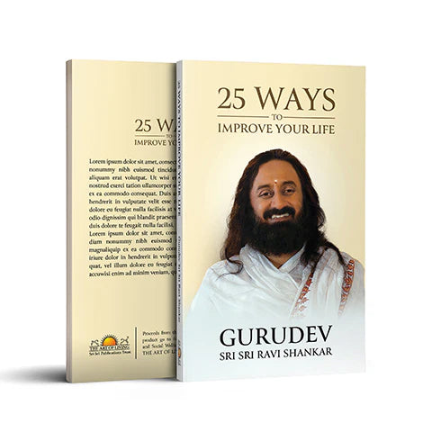 25 Ways To Improve Your Life By Sri Sri Ravi Shankar