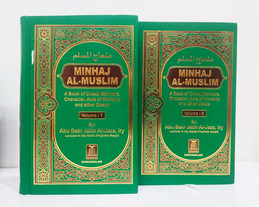 Minhaj Al-Muslim Volimes 1 and 2, A Book of Creed, Manners, Character, Acts of Worship and Other Deeds