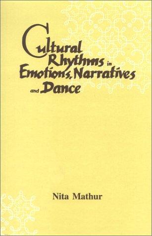 Cultural Rhythms In Emotions,Narratives & Dance