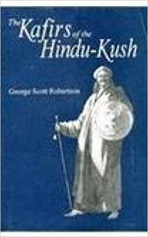 The Kafirs pf The HIndu-Kush
