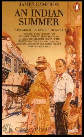 An Indian Summer (A Personal Experience of India)