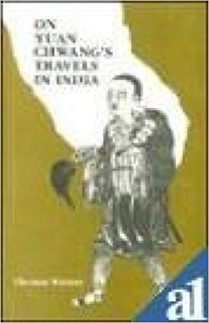 On Yuan Chwang?s Travels in India: AD 629-645, Vols. I and II (bound in one)