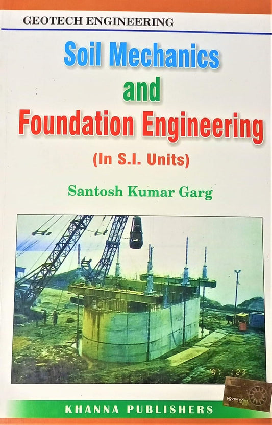 Soil Mechanics and Foundation Engineering