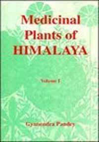Medicinal Plants of Himalaya Vol. 1 [Hardcover] Pandey, Gyanendra