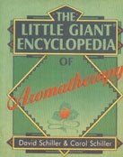 The Little Giant Encyclopaedia of Aromatherapy Schiller, David and Schiller, Carol