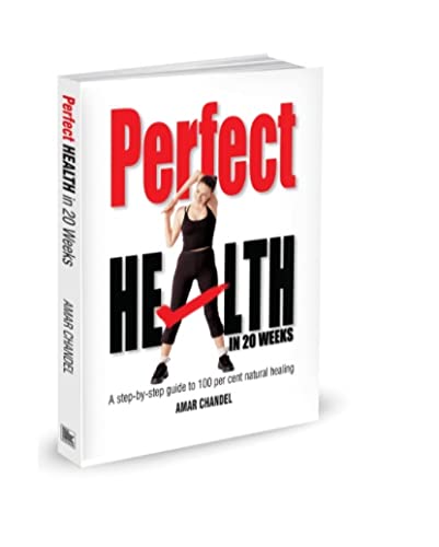 Amar Chandel Healing Books-Cure Yourself Naturally Activate self healing powers of your body, Perfect Health in 20 Weeks & Stress to Serenity (3 Books Set)