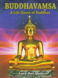 Buddhavamsa: A Life Quest of Buddhas