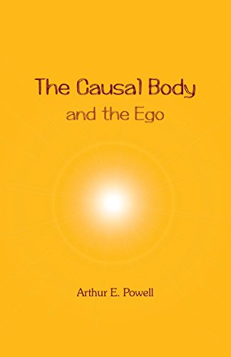 The causal body and the ego by A.E. Powell