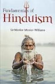 Fundamentals of Hinduism [Hardcover] Monier Monier-Williams