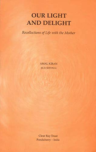 Our Light And Delight [Paperback] Rabindranath Tagore,Amal Kiran