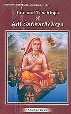 Life and Teachings of Adi Sankaracarya (Andhra University Philisophical Studies) (Andhra University philosophical studies) [Hardcover] P. George Victor
