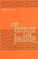 Things Indian [Hardcover] William Crooke