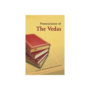 Nomenclature of the Vedas [Hardcover] Swamini Atmaprajnananda Saraswati