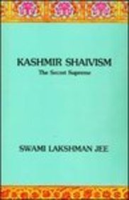 Kashmir Shaivism: The Secret Supreme [Hardcover] Swami Lakshman Jee and Jee, Swami Lakshman