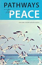 Pathways to Peace [Paperback] Swami Ishwarananda