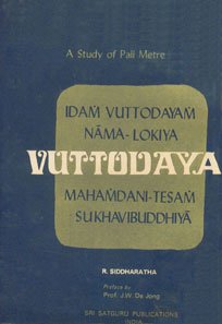 SamgharakkitaÂs VuttodayaÂA Study of Pali Metre, Pali Text & English Trans. [Hardcover] R. Siddhartha/Preface by Prof. J.W. de Jong