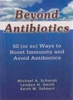 BEYOND ANTIBIOTICS