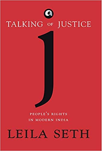Talking of Justice: People's Rights in Modern India