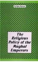 Religious Policy of the Mughal Emperors [Hardcover] Sri Ram Sharma and Sharma, Sri Ram