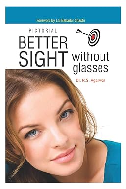 Better Sight Without Glasses BY  DR. R.S. Agarwal
