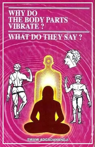 Why Do The Body Parts Vibrate? What Do They Say?