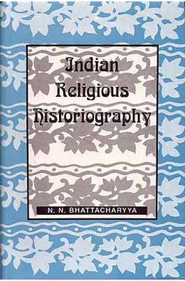 Indian Religious Historiography Vol-1