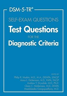 DSM-5-TR Self-Exam Questions: Test Questions for the Diagnostic Criteria