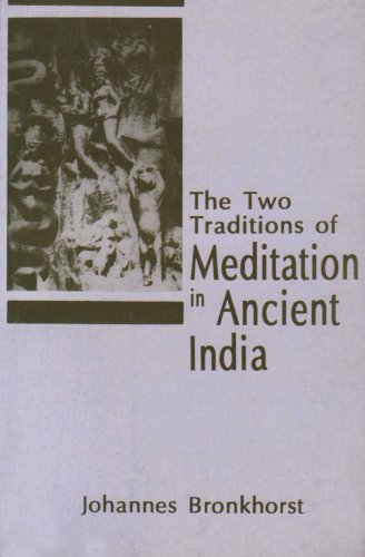 Two Traditions of Meditation in Ancient India [Hardcover] Johannes Bronkhorst
