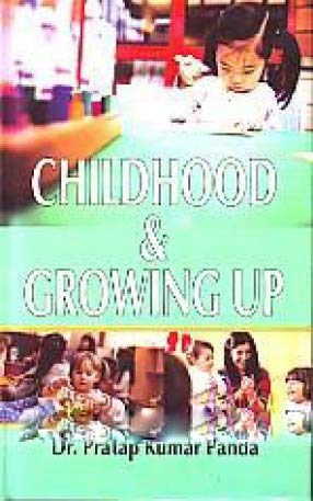 Childhood And Growing Up By P K Panda