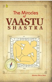 The Miracles of Vaastu Shastra [Paperback] S. Sivadas