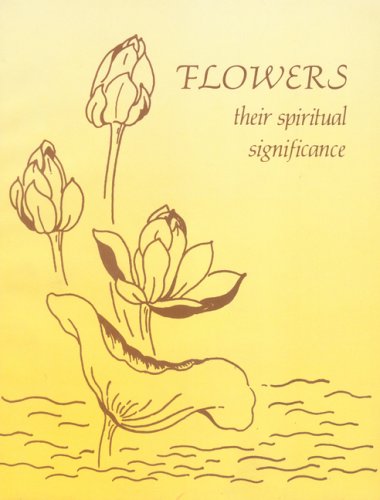 Flowers: Their Spiritual Significance [Paperback] The Mother