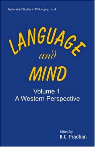 Language and Mind, Vol. 1: A Western Perspective (Kant, Fodor, Searle, Kripke) [Hardcover] R.C. Pradhan