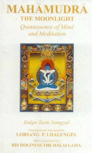 Mahamudra: The Quintessence of Mind and Meditation [Paperback] Dakpo Tashi Namgyal; Lobsang P. Lhalungpa and Lhalungpa, Lobsang P.