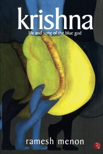Krishna: Life & Song of the Blue God [Paperback] Menon, Ramesh