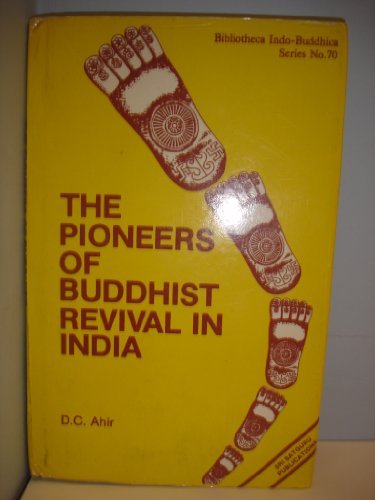 Pioneers of Buddhist Revival in India [Hardcover] Ahir, D. C